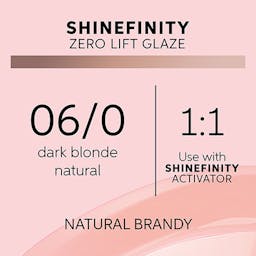 Shinefinity Zero Lift Glaze 06/0 Dark Blonde Natural (Natural Brandy)