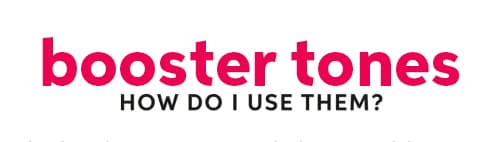 Booster Tone